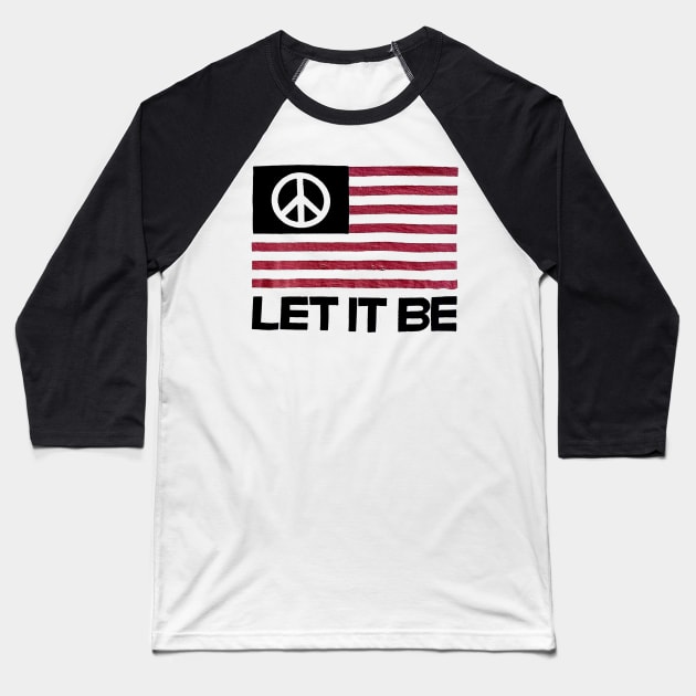 Let It Be Baseball T-Shirt by RboRB